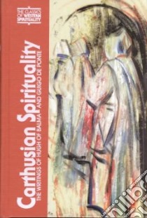 Carthusian Spirituality libro in lingua di De Ponte Guigo, Martin Dennis D. (TRN)