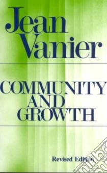 Community and Growth libro in lingua di Vanier Jean