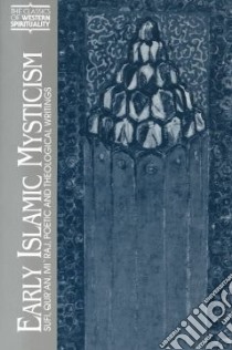 Early Islamic Mysticism libro in lingua di Sells Michael Anthony (EDT)