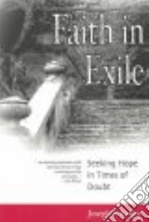 Faith in Exile libro in lingua di Kelley Joseph T.