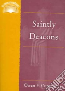 Saintly Deacons libro in lingua di Cummings Owen F.