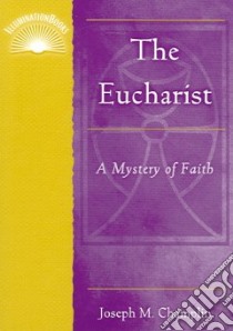 The Eucharist libro in lingua di Champlin Joseph M.