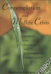 Contemplation and Midlife Crisis libro in lingua di Carfagna Rosemarie