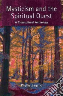 Mysticism and the Spiritual Quest libro in lingua di Zagano Phyllis