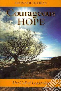 Courageous Hope libro in lingua di Doohan Leonard