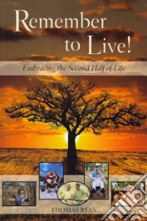 Remember to Live! libro in lingua di Ryan Thomas