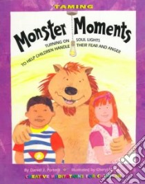 Taming Monster Moments libro in lingua di Porter Daniel J., Nathan Cheryl (ILT)