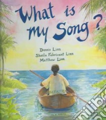 What is My Song? libro in lingua di Linn Dennis, Linn Sheila Fabricant, Linn Matthew, Miranda Francisco de (ILT)