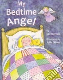 My Bedtime Angel libro in lingua di Darens Cat, Oliver Julia (ILT)