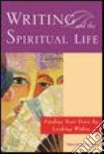 Writing and the Spiritual Life libro in lingua di Vecchione Patrice