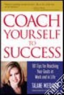 Coach Yourself to Success libro in lingua di Miedaner Talane