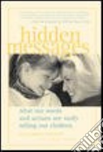 Hidden Messages libro in lingua di Pantley Elizabeth