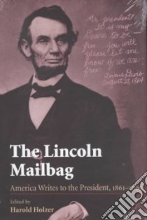 The Lincoln Mailbag libro in lingua di Holzer Harold (EDT)