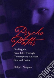 Psycho Paths libro in lingua di Simpson Philip L.
