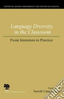 Language Diversity in the Classroom libro in lingua di Smitherman Geneva (EDT), Villanueva Victor (EDT), Canagarajah Suresh (FRW)