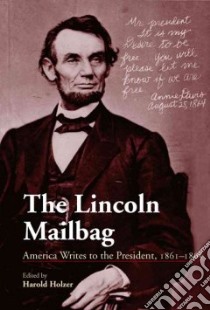 The Lincoln Mailbag libro in lingua di Holzer Harold (EDT)