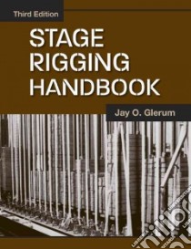 Stage Rigging Handbook libro in lingua di Glerum Jay O.