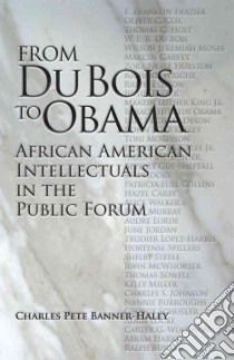 From Du Bois to Obama libro in lingua di Banner-haley Charles Pete