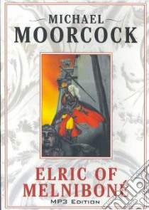 Elric of Melnibone libro in lingua di Moorcock Michael
