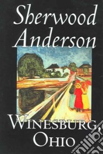 Winesburg, Ohio libro in lingua di Sherwood Anderson
