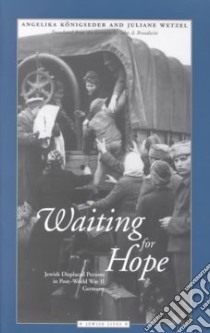 Waiting for Hope libro in lingua di Konigseder Angelika, Wetzel Juliane, Broadwin John A. (TRN)