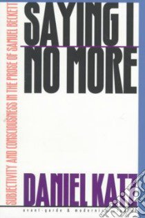 Saying I No More libro in lingua di Katz Daniel