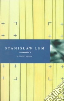 A Perfect Vacuum libro in lingua di Lem Stanislaw, Kandel Michael (TRN)