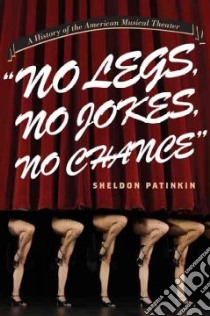 No Legs, No Jokes, No Chance libro in lingua di Patinkin Sheldon