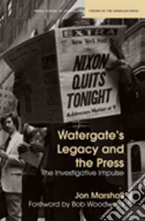 Watergate's Legacy and the Press libro in lingua di Marshall Jon, Woodward Bob (FRW)
