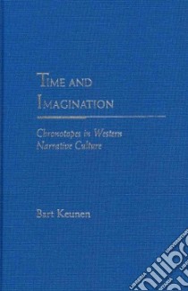 Time and Imagination libro in lingua di Keunen Bart