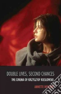 Double Lives, Second Chances libro in lingua di Insdorf Annette, Jacob Irene (FRW)