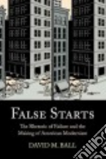 False Starts libro in lingua di Ball David M.