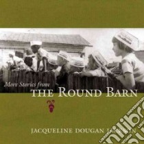 More Stories from the Round Barn libro in lingua di Jackson Jacqueline