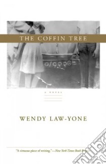 The Coffin Tree libro in lingua di Law-Yone Wendy