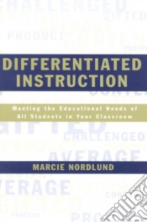 Differentiated Instruction libro in lingua di Nordlund Marcie
