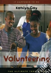 Volunteering libro in lingua di Gay Kathlyn