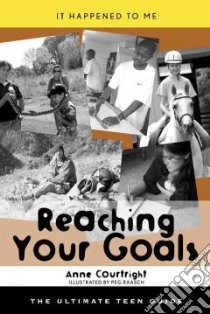 Reaching Your Goals libro in lingua di Courtright Anne, Raasch Peg (ILT)