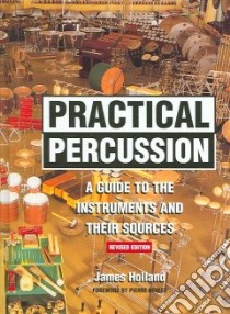 Practical Percussion libro in lingua di Holland James