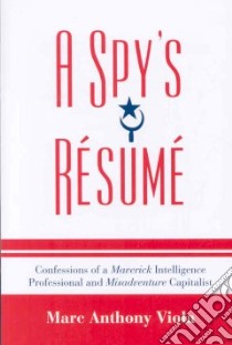 A Spy's Resume libro in lingua di Viola Marc Anthony