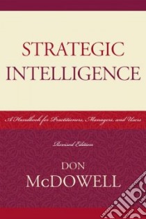 Strategic Intelligence libro in lingua di McDowell Don, Goldman Jan (EDT)