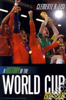 History of the World Cup libro in lingua di Clemente Angelo Lisi