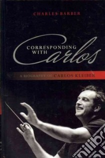 Corresponding with Carlos libro in lingua di Barber Charles