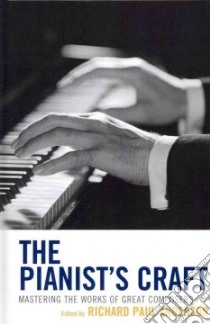 The Pianist's Craft libro in lingua di Anderson Richard Paul (EDT)