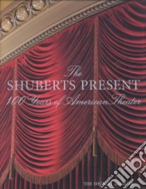 The Shuberts Present libro in lingua di Fletcher Reagan, Swartz Mark E., Wang Sylvia