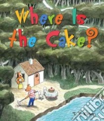 Where Is the Cake? libro in lingua di Khing T. T.