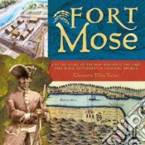 Fort Mose libro in lingua di Turner Glennette Tilley