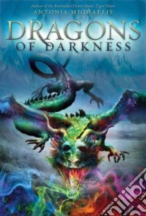 Dragons of Darkness libro in lingua di Michaelis Antonia, Bell Anthea (TRN)