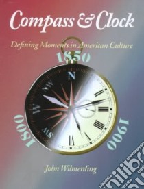 Compass & Clock libro in lingua di Wilmerding John