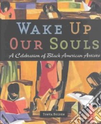 Wake Up Our Souls libro in lingua di Bolden Tonya