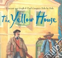 The Yellow House libro in lingua di Rubin Susan Goldman, Smith Joseph A. (ILT)